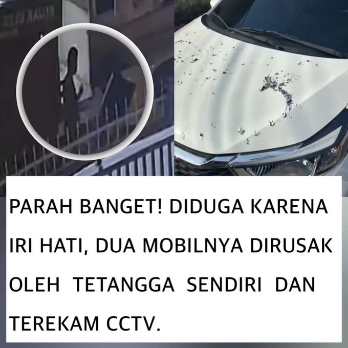 Parah Banget!! Diduga Karena Iri Hati,Dua Mobilnya Dirusak Oleh Tetangga Sendiri Dan Terekam CCTV