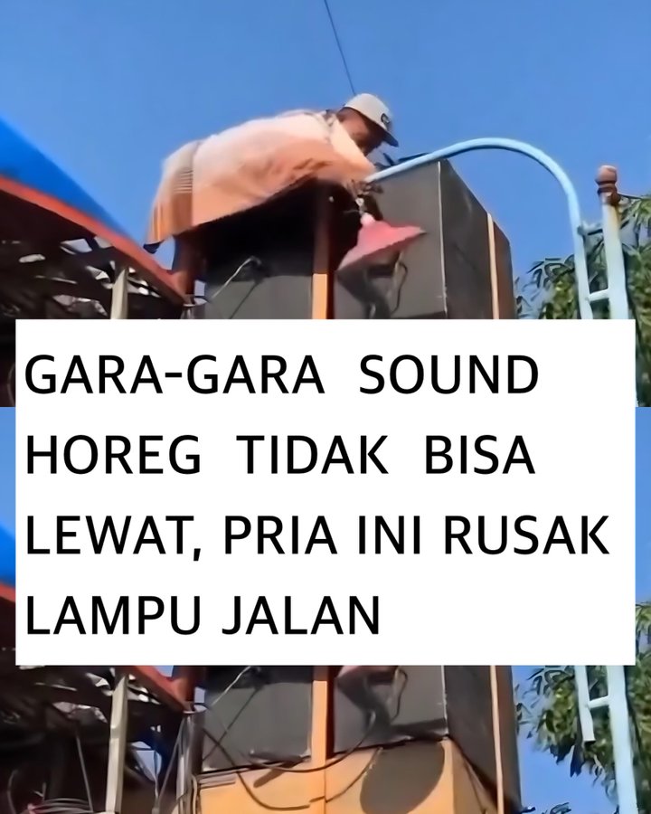 Viral! Seorang Pria Rusak Lampu Jalan Gara-gara Sound Horeg