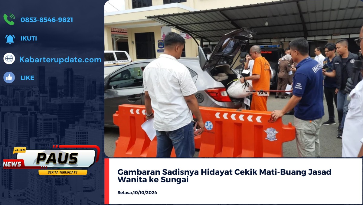 Gambaran Sadisnya Hidayat Cekik Mati-Buang Jasad Wanita ke Sungai