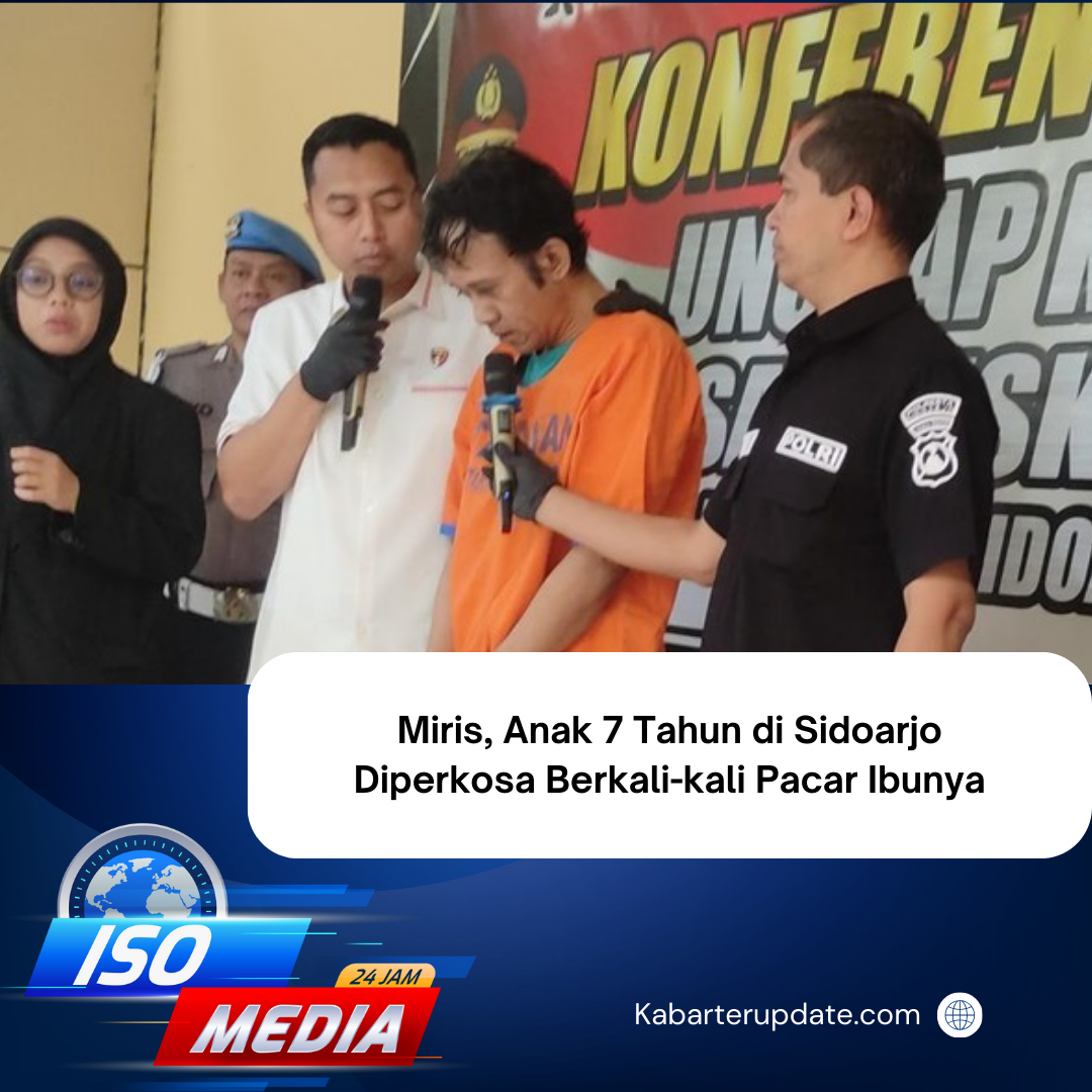 Miris, Anak 7 Tahun di Sidoarjo Diperkosa Berkali-kali Pacar Ibunya