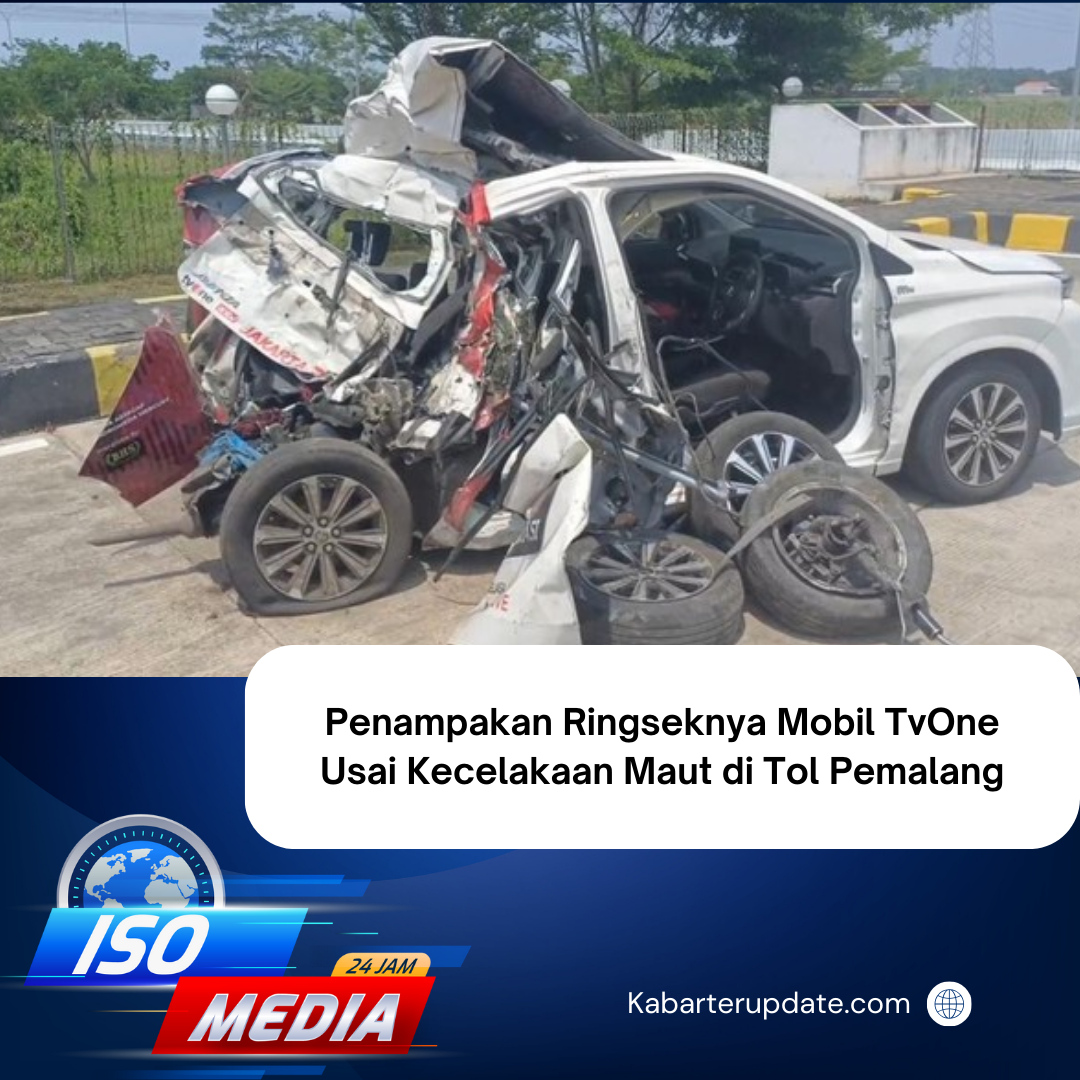 Penampakan Ringseknya Mobil TvOne Usai Kecelakaan Maut di Tol Pemalang