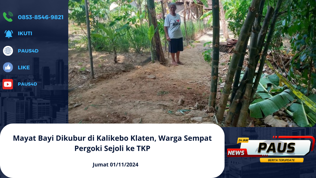 Mayat Bayi Dikubur di Kalikebo Klaten, Warga Sempat Pergoki Sejoli ke TKP