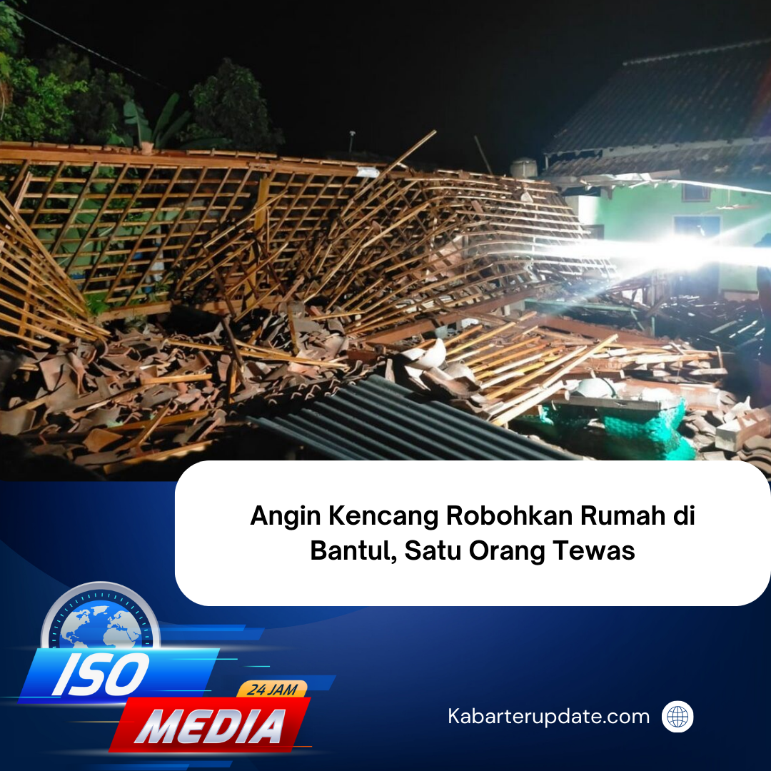 Angin Kencang Robohkan Rumah di Bantul, Satu Orang Tewas