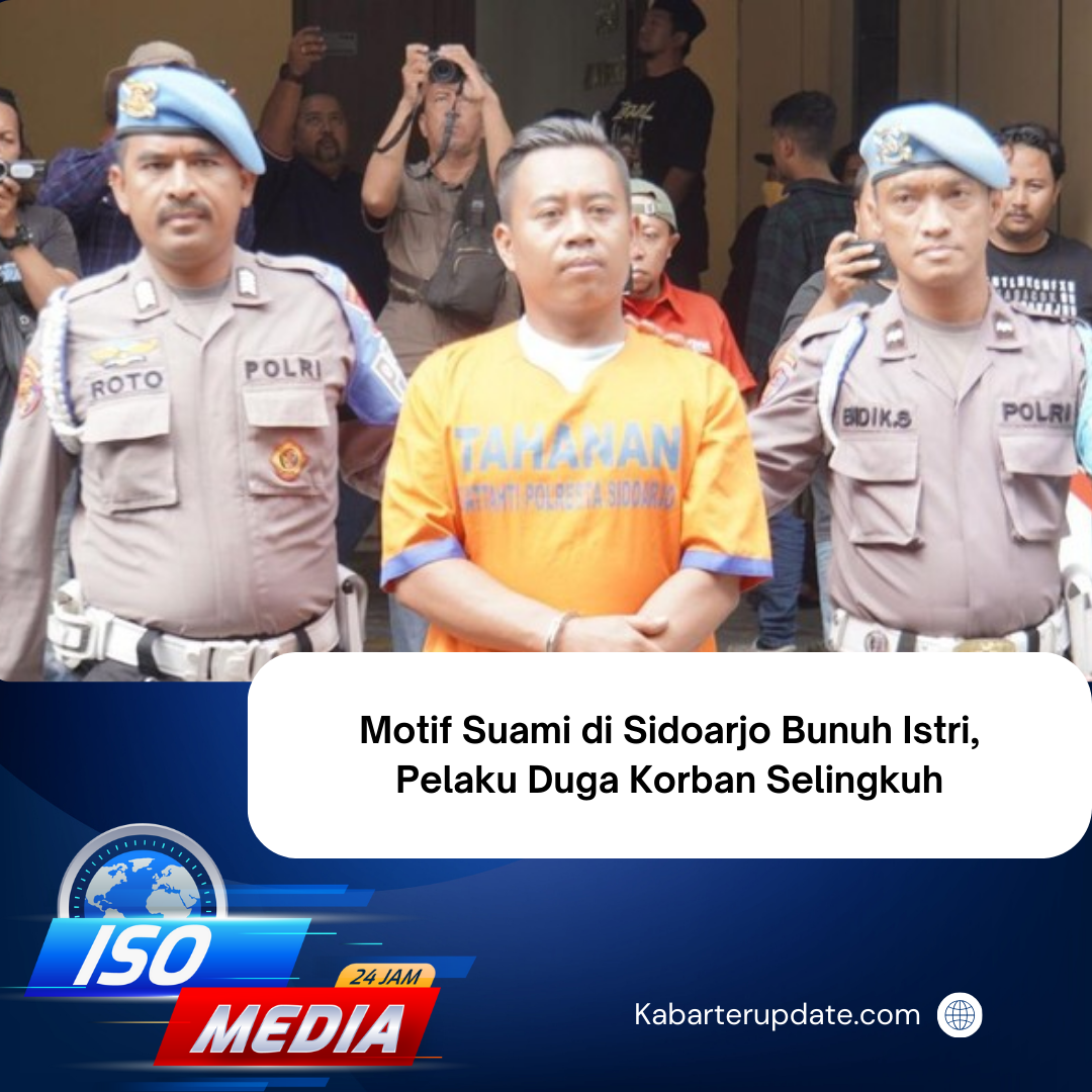 Motif Suami di Sidoarjo Bunuh Istri, Pelaku Duga Korban Selingkuh